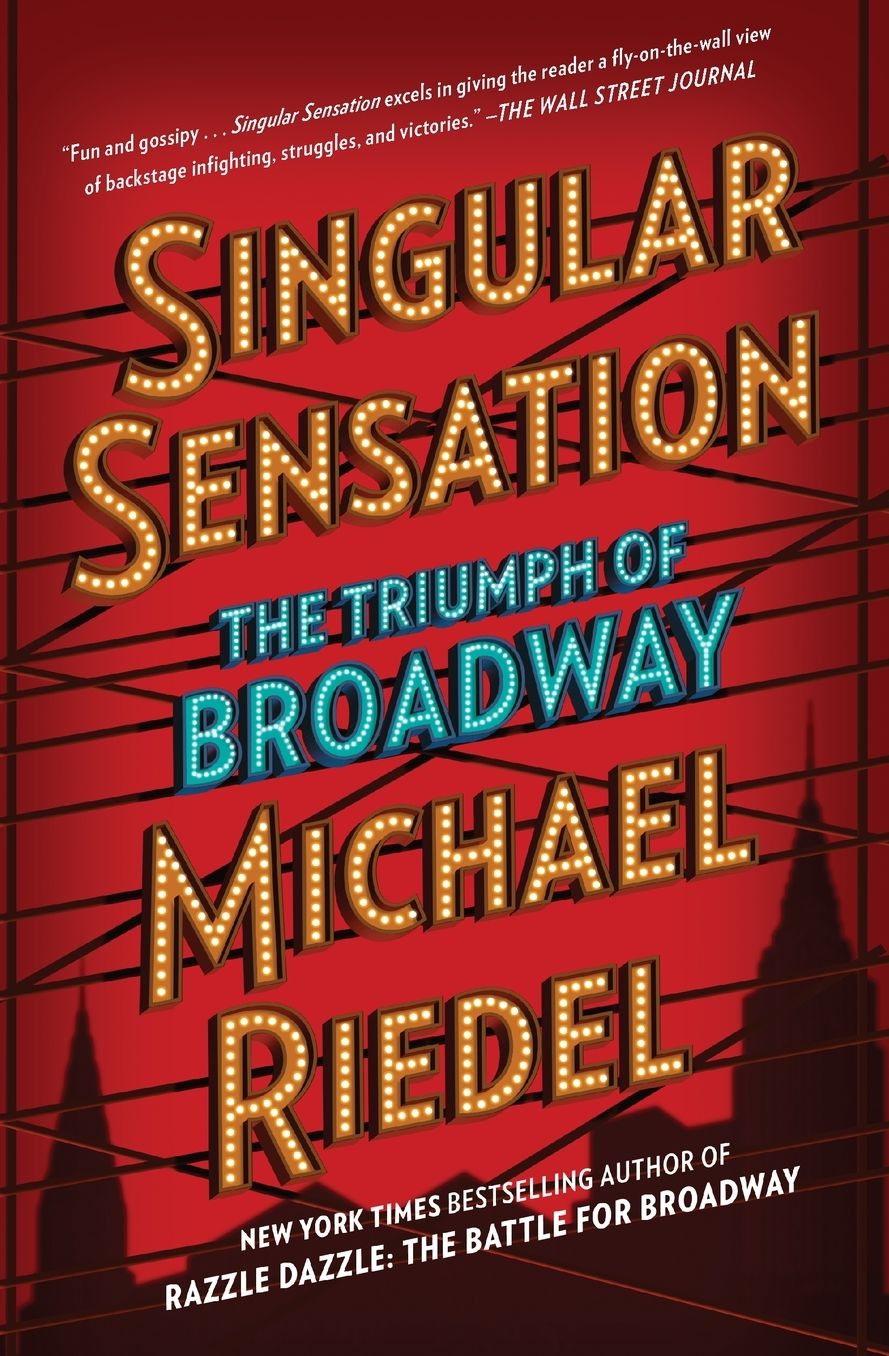 Singular Sensation: The Triumph of Broadway