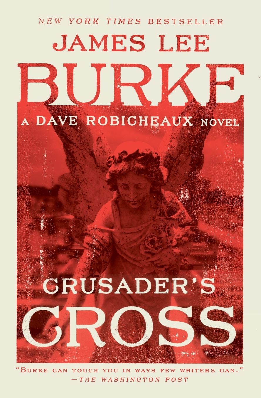 Crusader's Cross: A Dave Robicheaux Novel
