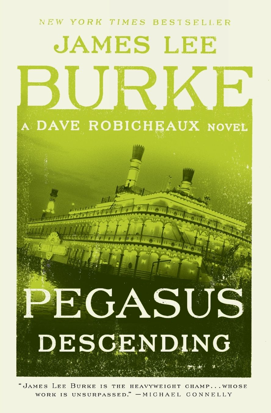 Pegasus Descending: A Dave Robicheaux Novel