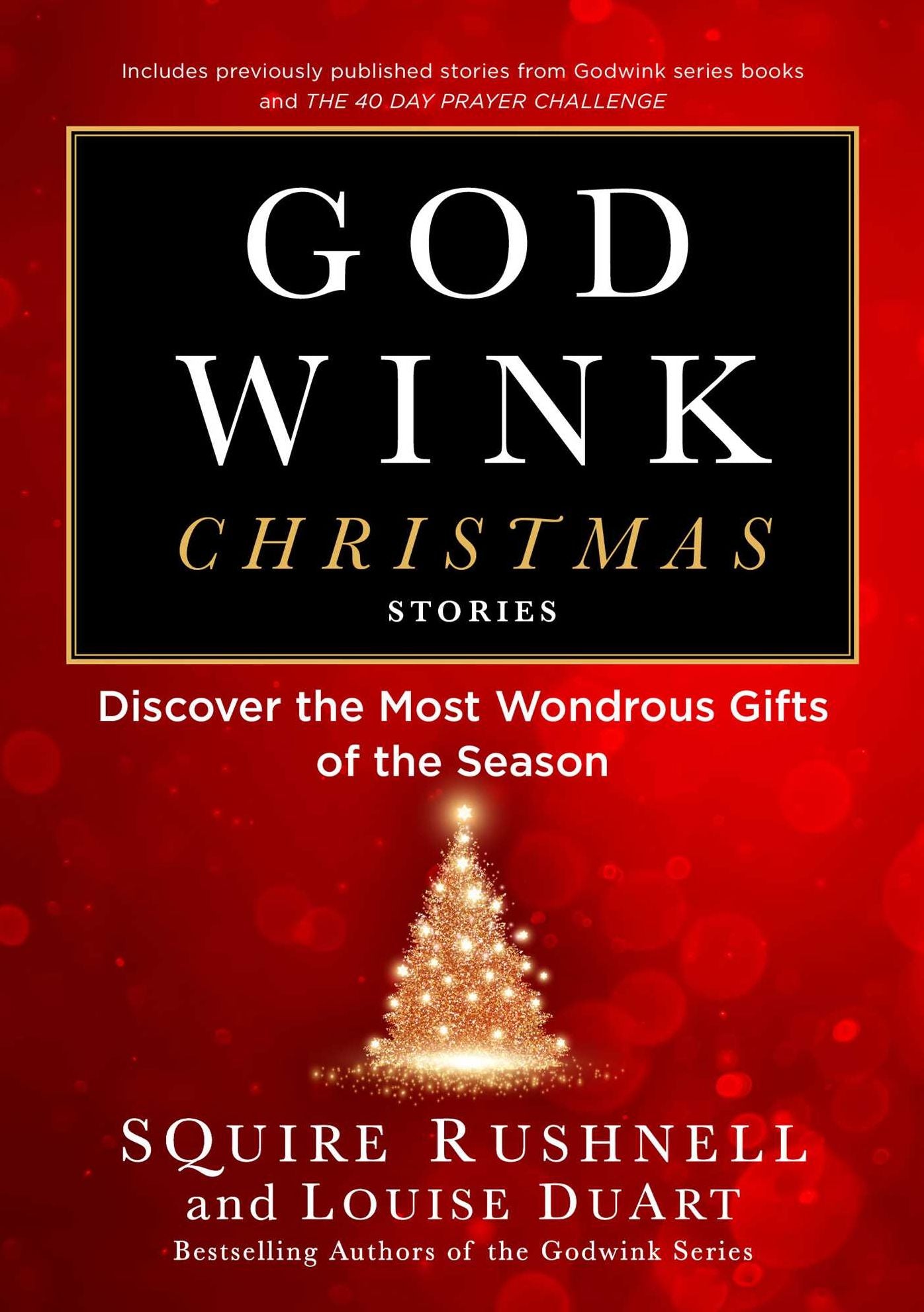 Godwink Christmas Stories: Discover the Most Wondrous Gifts of the Season