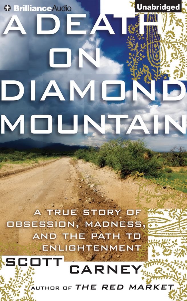 Death on Diamond Mountain, A: A True Story of Obsession, Madness, and the Path to Enlightenment