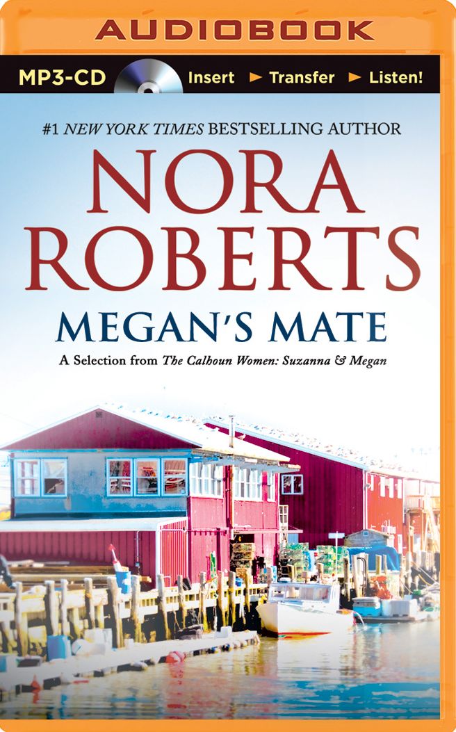 Megan's Mate: A Selection from The Calhoun Women: Suzanna & Megan