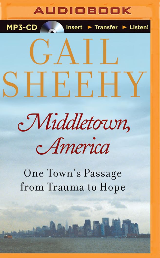 Middletown, America: One Town's Passage from Trauma to Hope