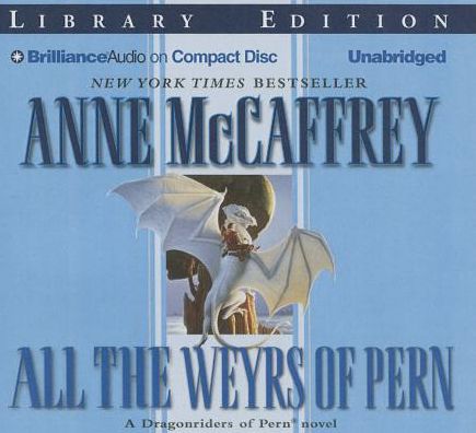 All the Weyrs of Pern (Dragonriders of Pern Series #11)
