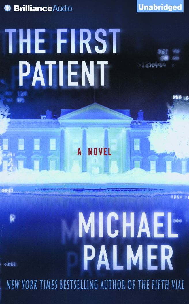First Patient, The: A Novel