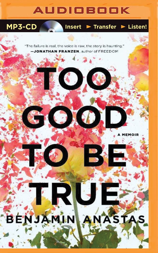 Too Good To Be True: A Memoir