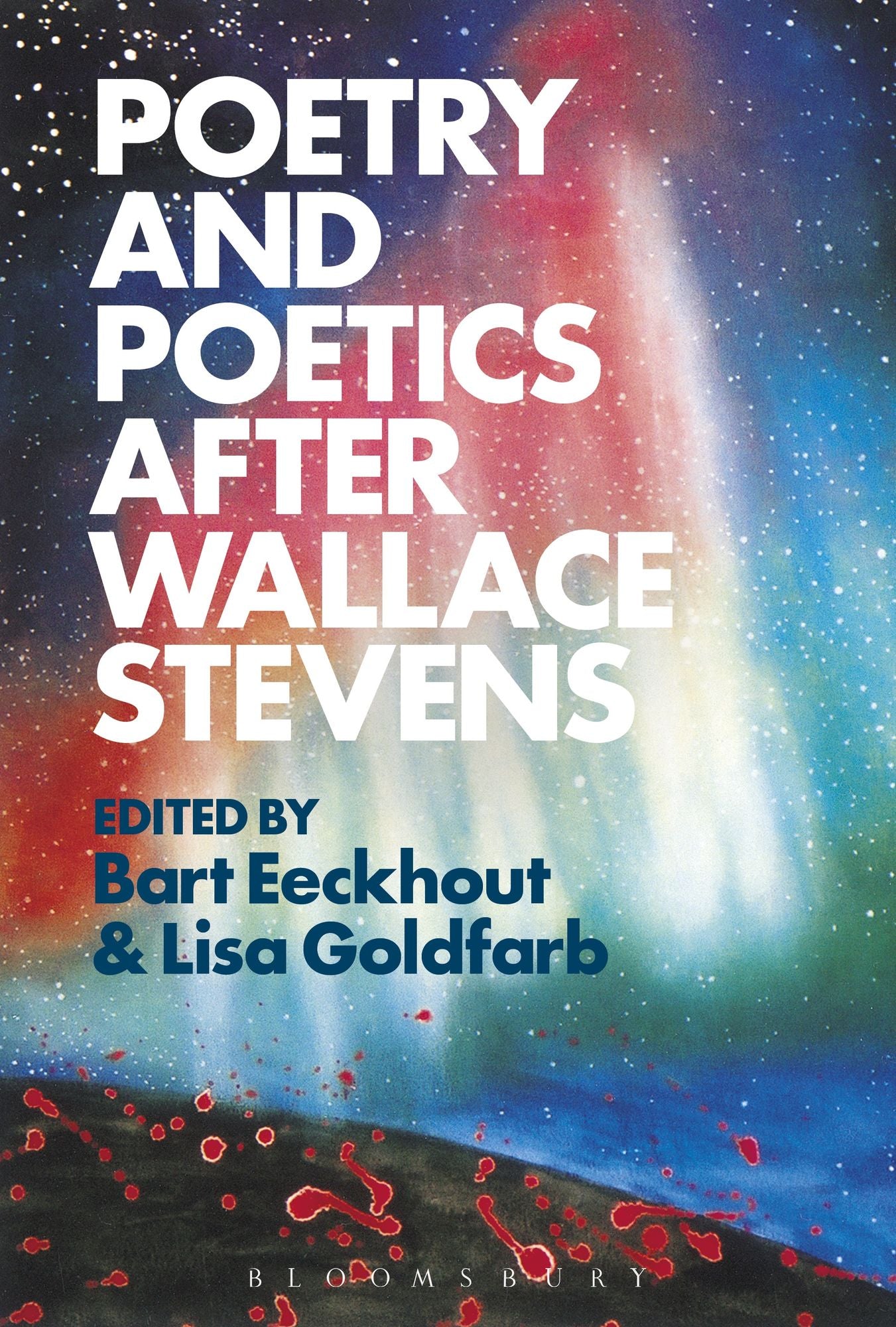 Poetry and Poetics after Wallace Stevens