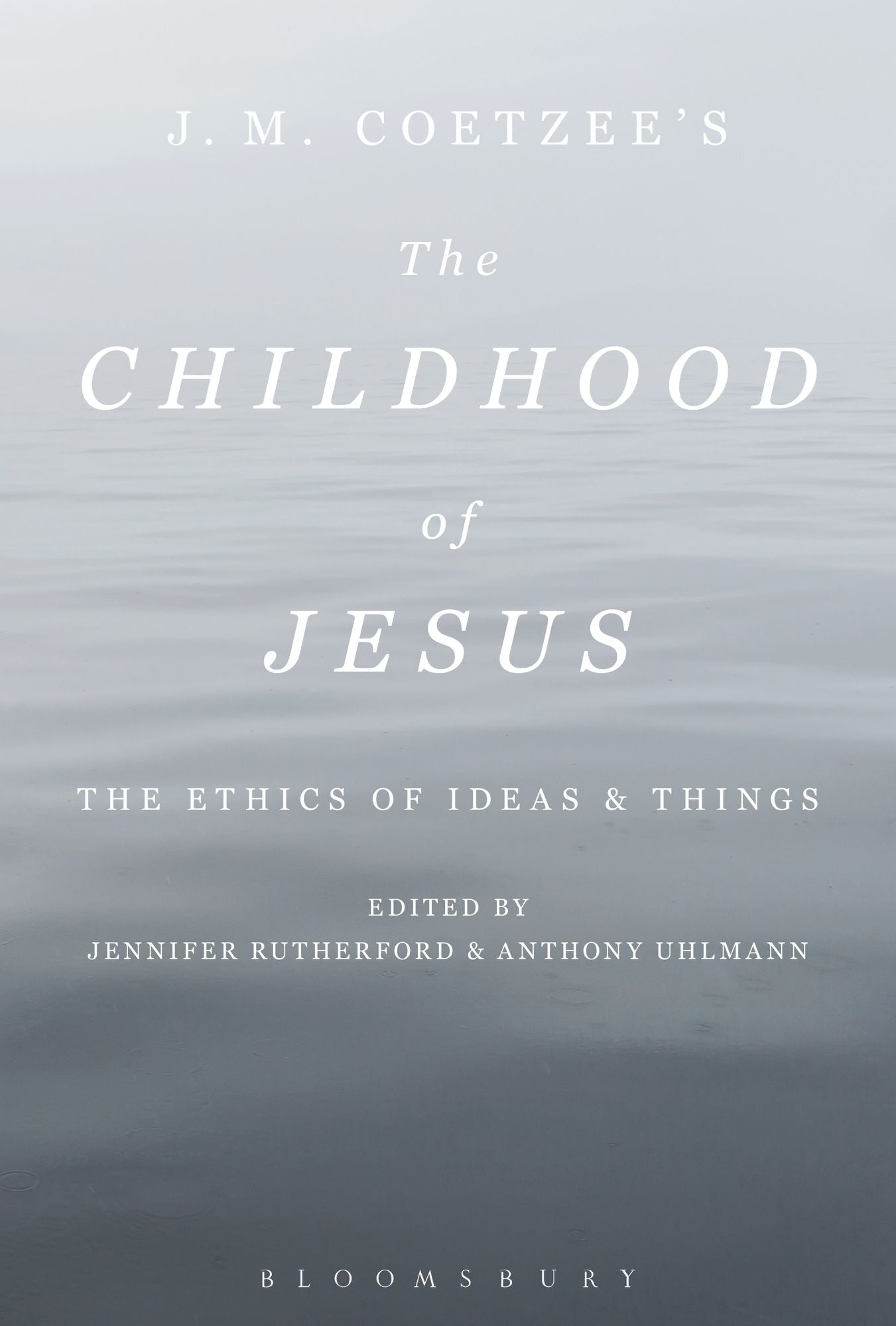 J. M. Coetzee's The Childhood of Jesus: The Ethics of Ideas and Things