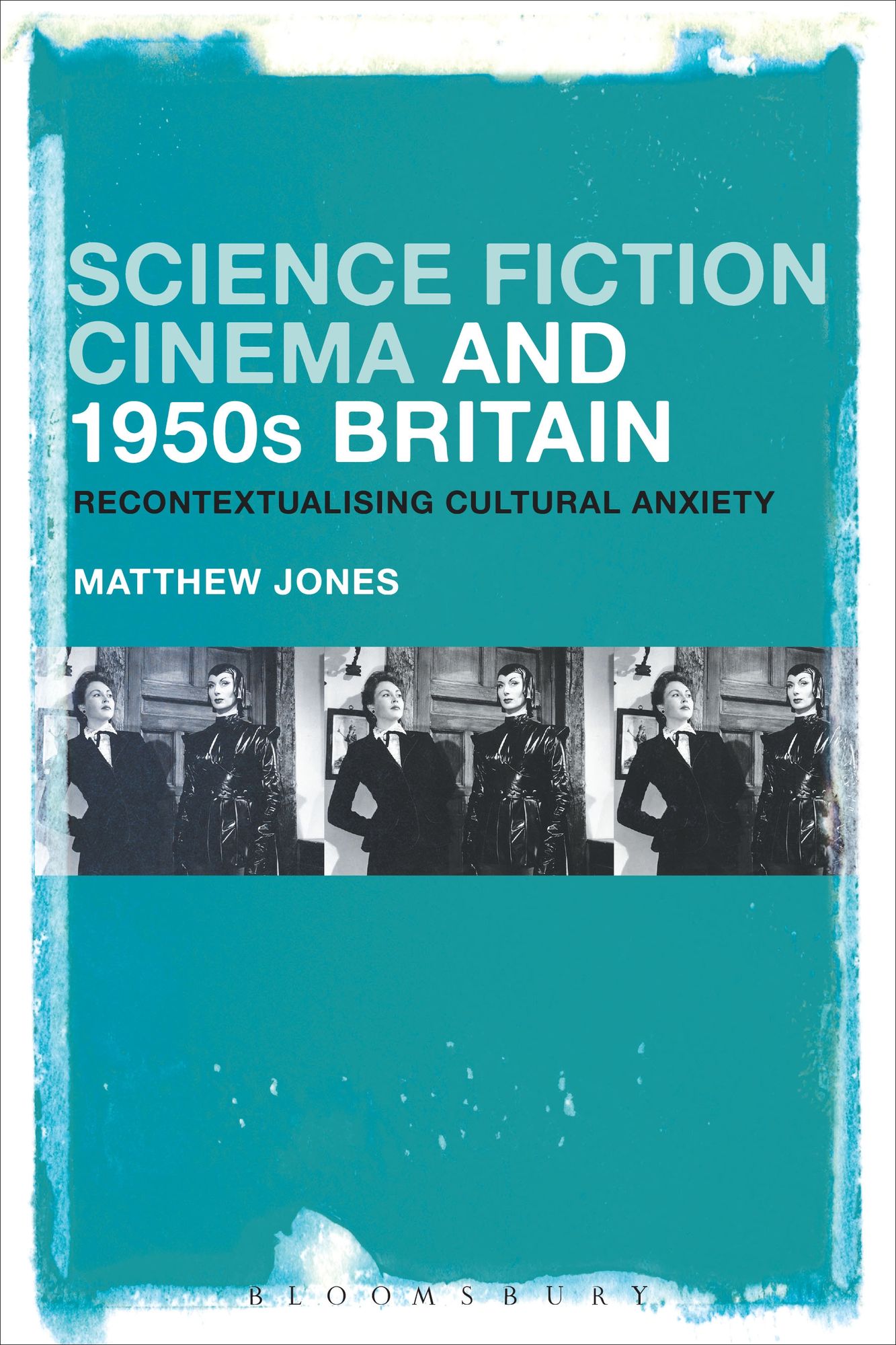 Science Fiction Cinema and 1950s Britain: Recontextualizing Cultural Anxiety