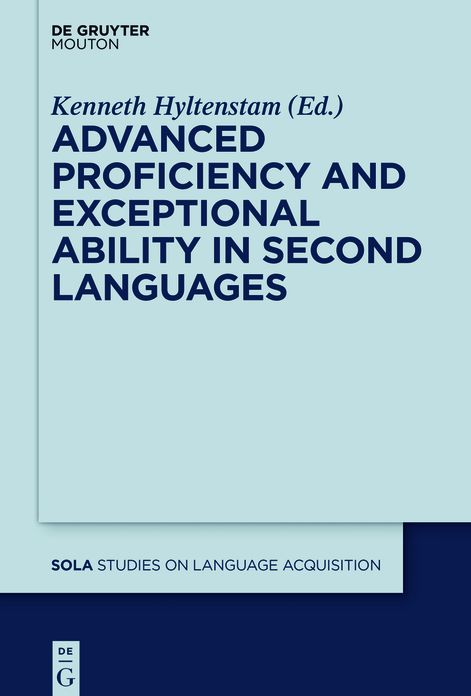 Advanced Proficiency and Exceptional Ability in Second Languages