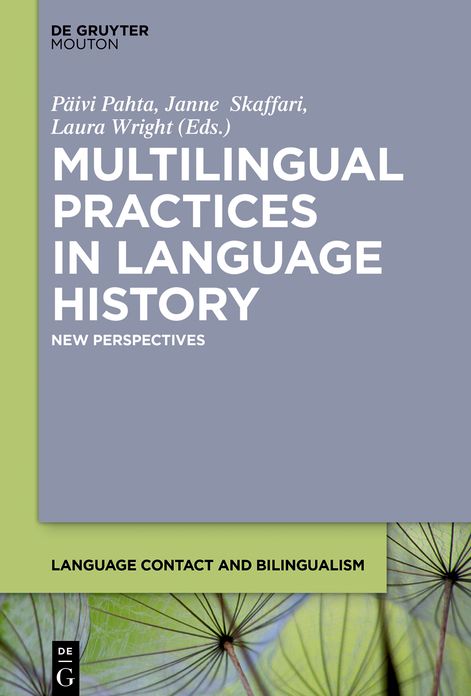 Multilingual Practices in Language History: English and Beyond