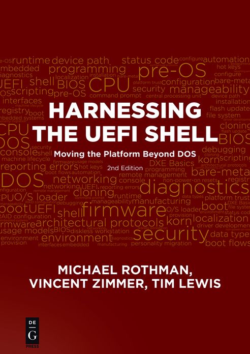 Harnessing the UEFI Shell: Moving the Platform Beyond DOS, Second Edition