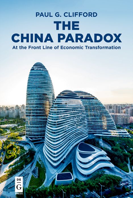 The China Paradox: At the Front Line of Economic Transformation