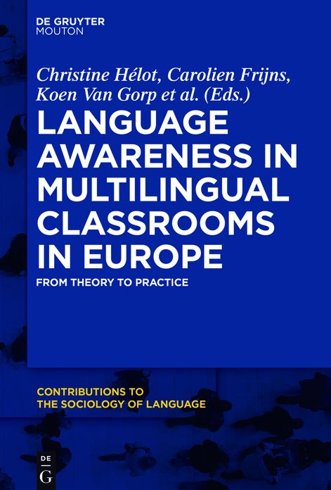 Language Awareness in Multilingual Classrooms in Europe: From Theory to Practice