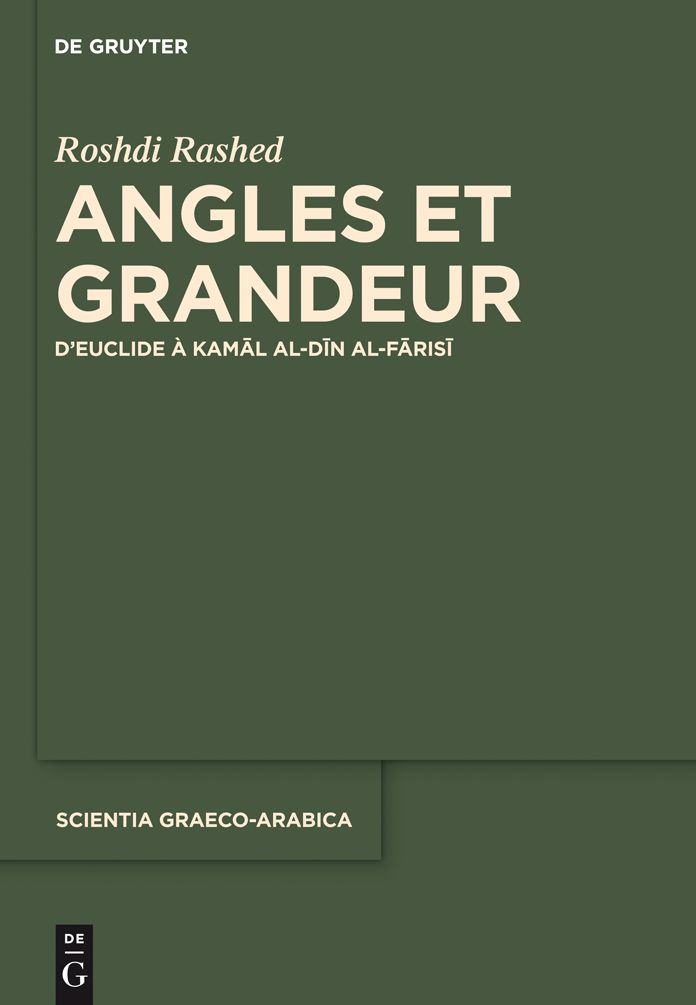 Angles et Grandeur: D'Euclide a Kamal al-Din al-Farisi