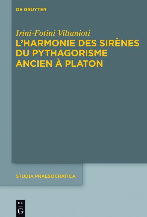 L'harmonie des Sirenes du pythagorisme ancien a Platon