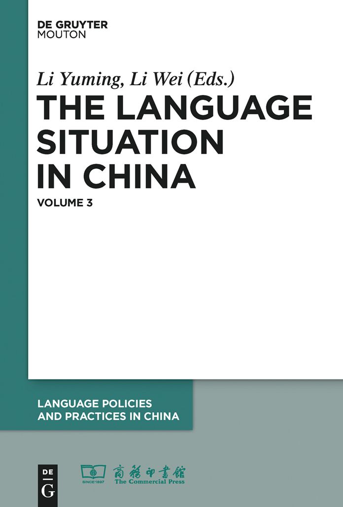 The Language Situation in China: Volume 3