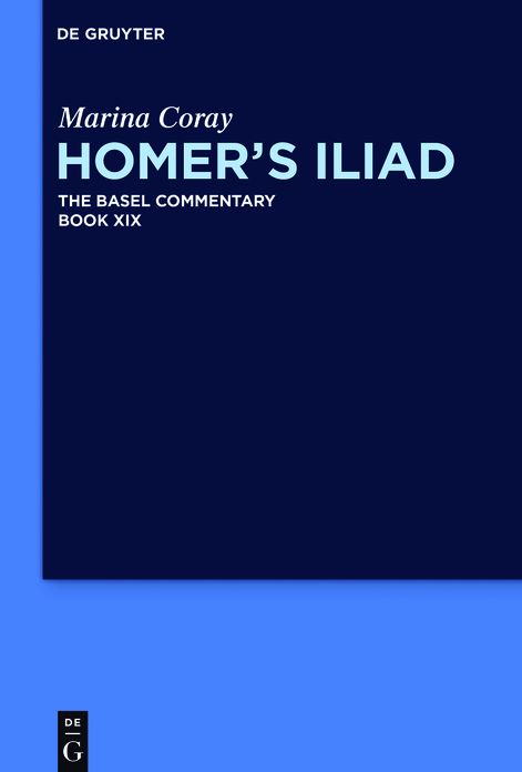 HOMER'S ILIAD COMM: BOOK XIX (CORAY): Homer