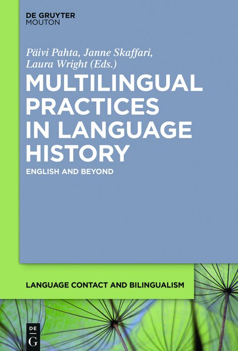 Multilingual Practices in Language History: English and Beyond
