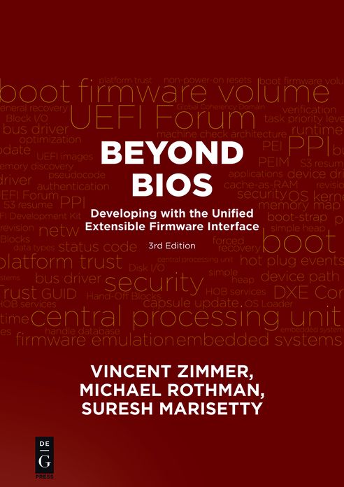 Beyond BIOS: Developing with the Unified Extensible Firmware Interface, Third Edition