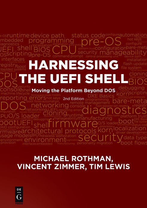 Harnessing the UEFI Shell: Moving the Platform Beyond DOS, Second Edition