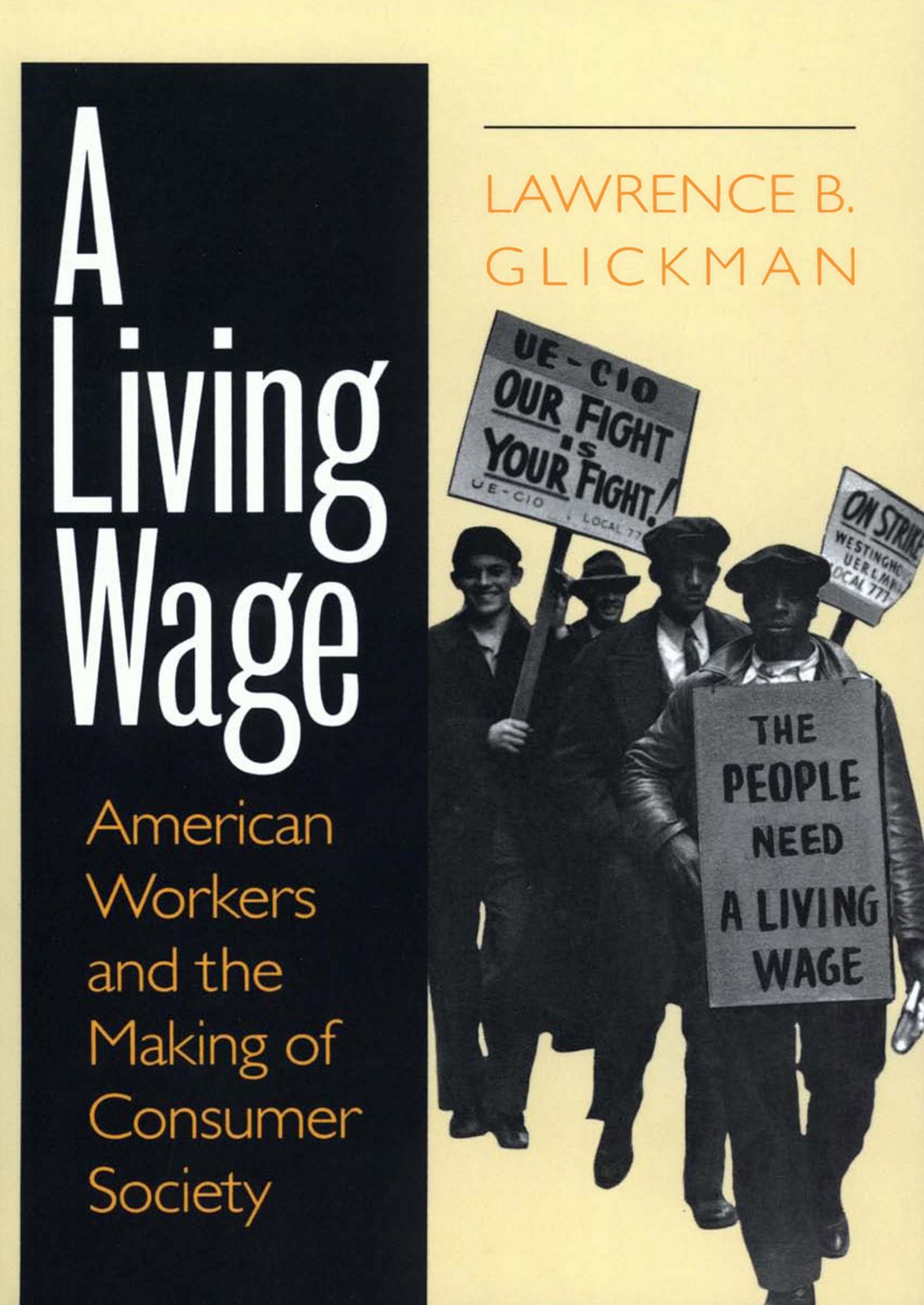 A Living Wage: American Workers and the Making of Consumer Society