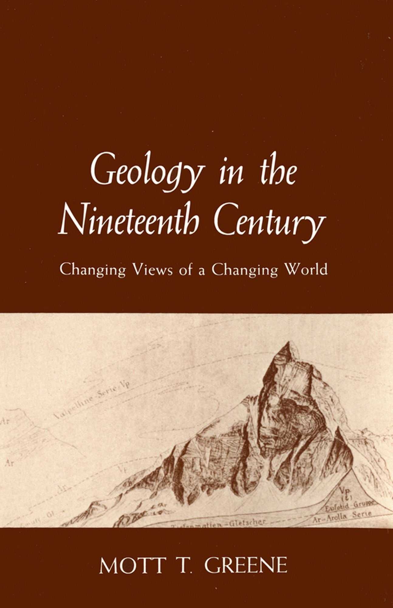 Geology in the Nineteenth Century: Changing Views of a Changing World (Cornell History of Science)
