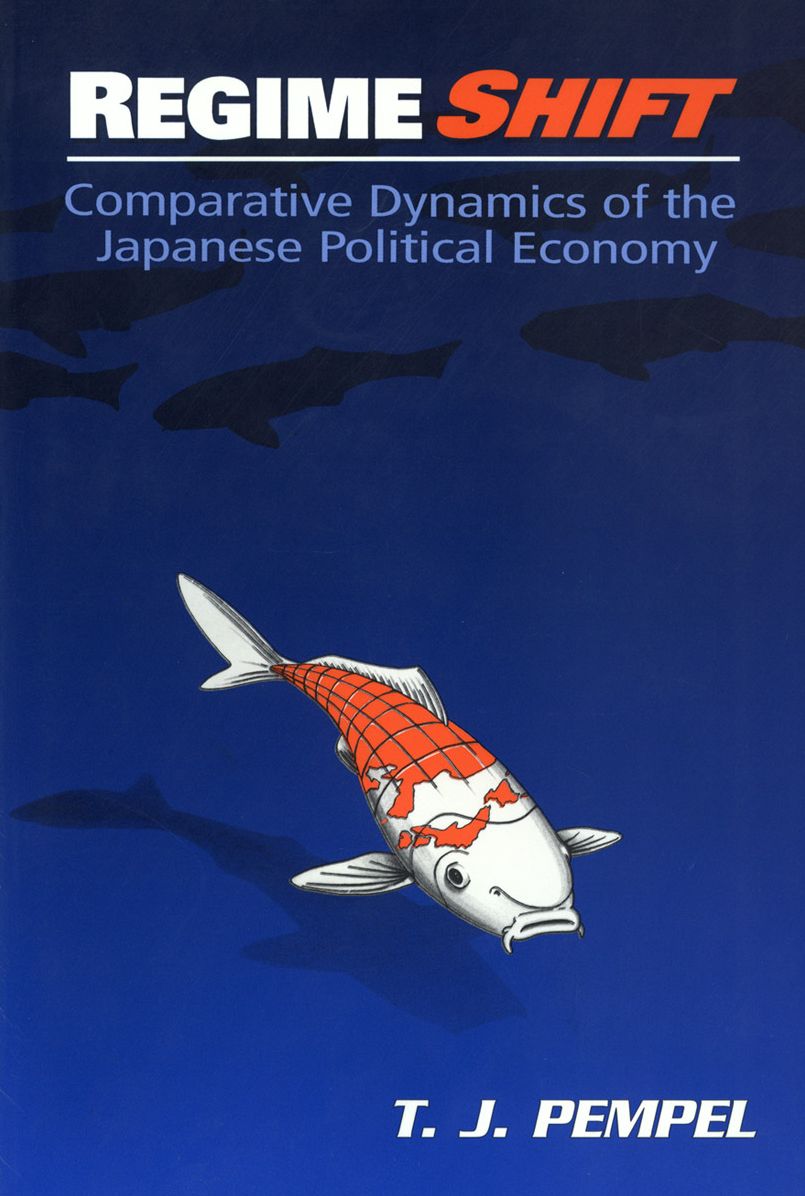 Regime Shift: Comparative Dynamics of the Japanese Political Economy