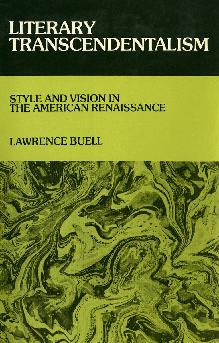Literary Transcendentalism: Style and Vision in the American Renaissance