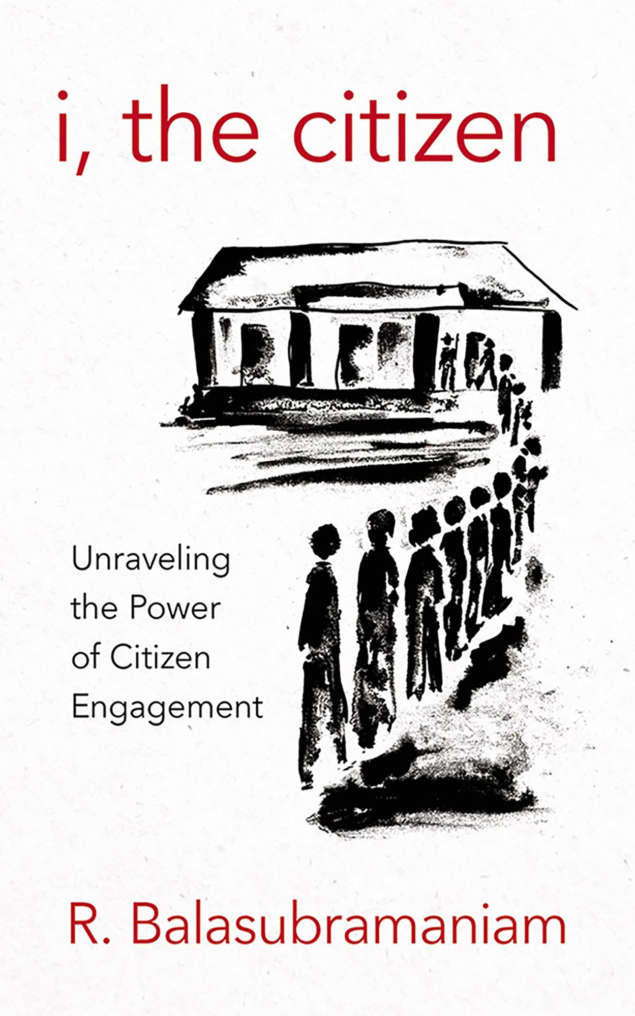 I, the Citizen: Unraveling the Power of Citizen Engagement