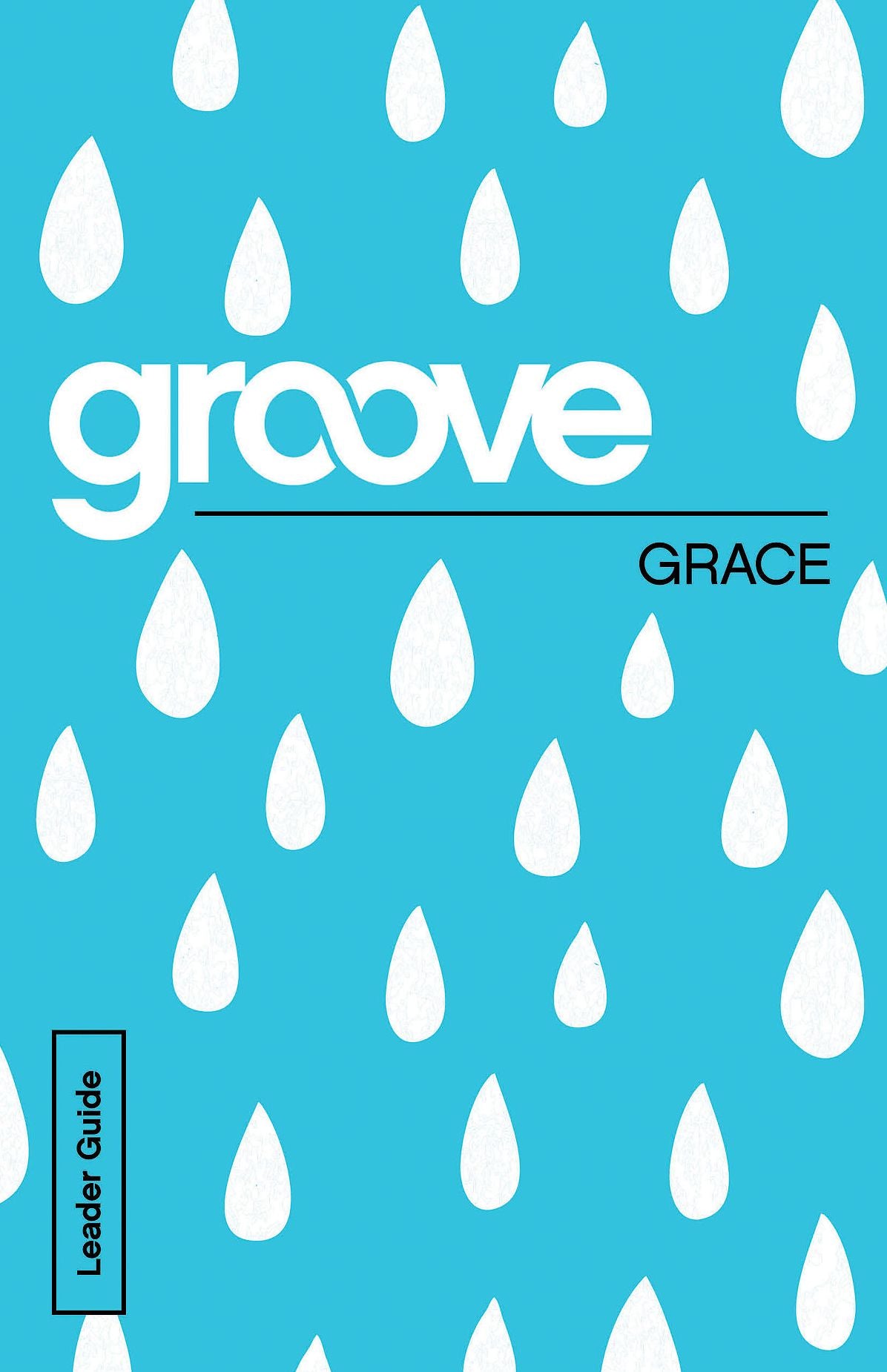 Groove: Grace Leader Guide