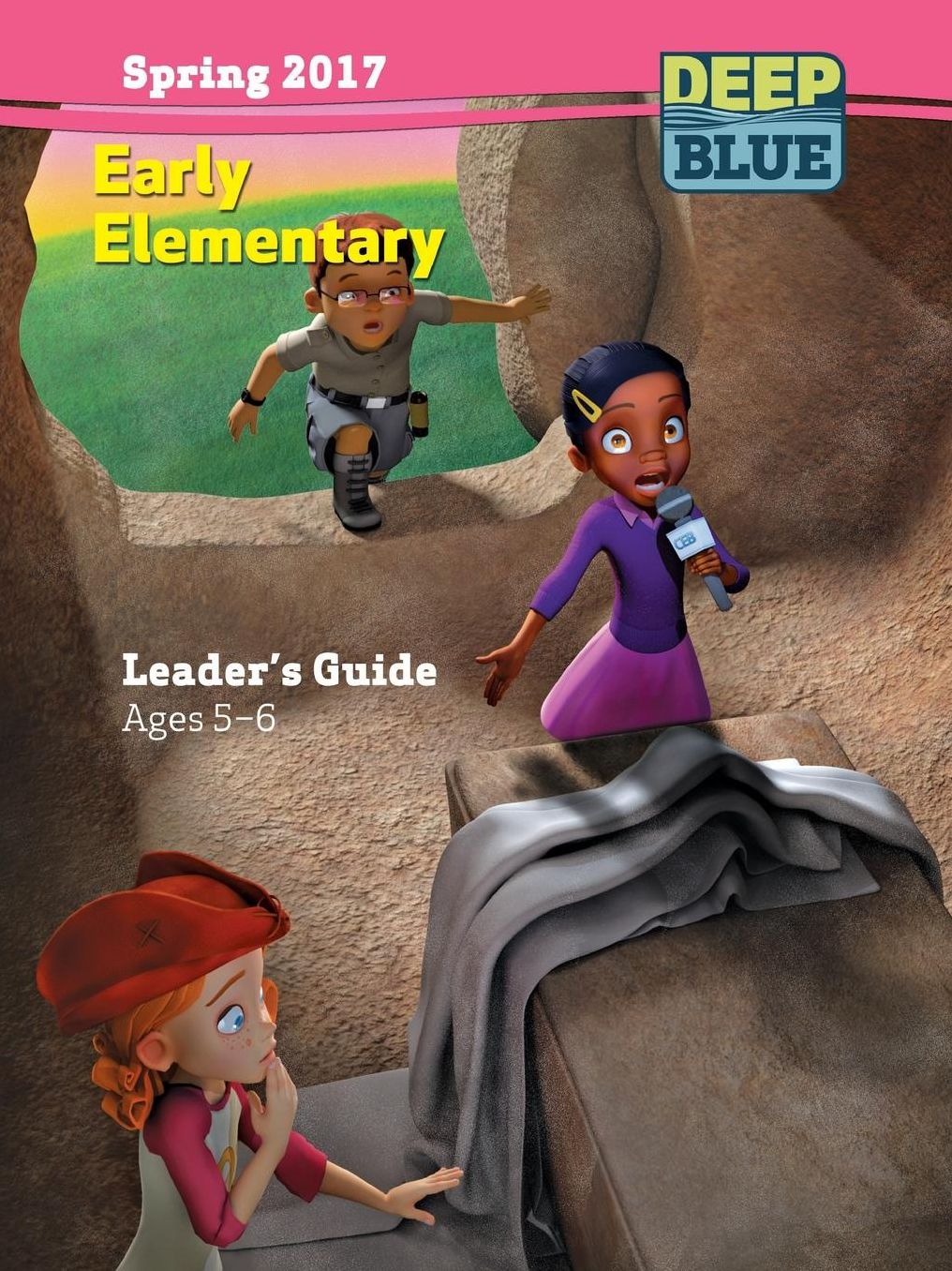 DEEP BLUE EARLY ELEMENTARY LEADERS GUIDE - SPRING 2017 QUARTER