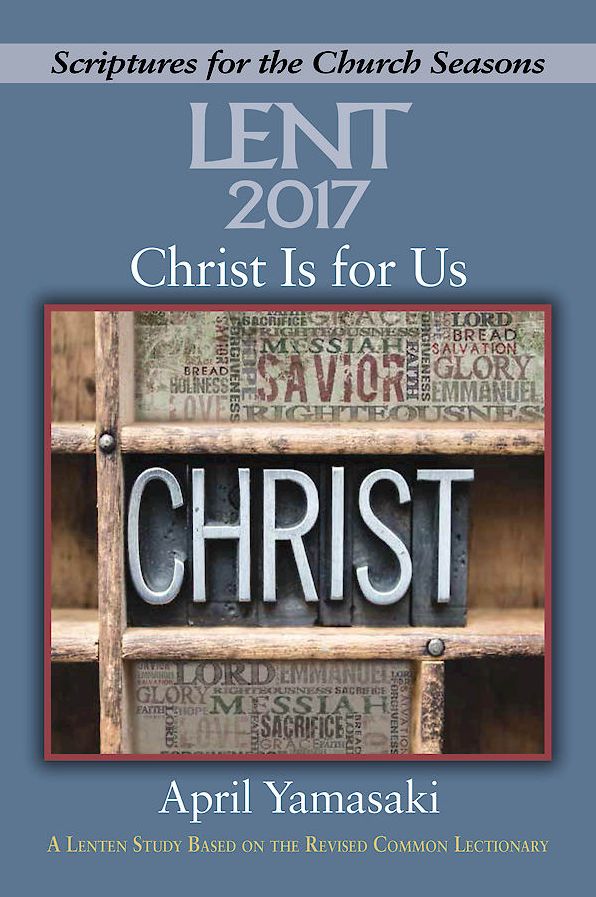 Christ Is for Us [Large Print]: A Lenten Study Based on the Revised Common Lectionary
