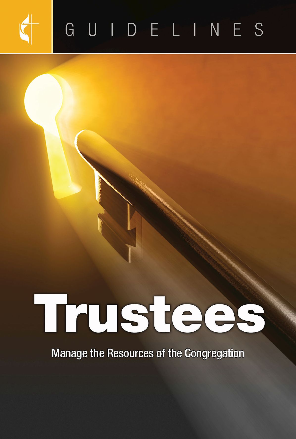 Guidelines Trustees: Manage the Resources of the Congregation