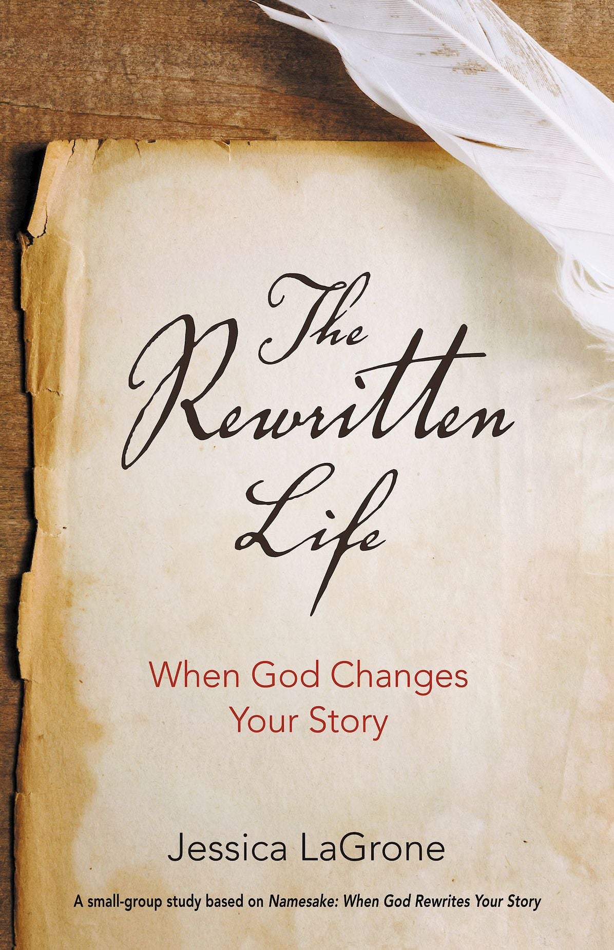 The Rewritten Life: When God Changes Your Story
