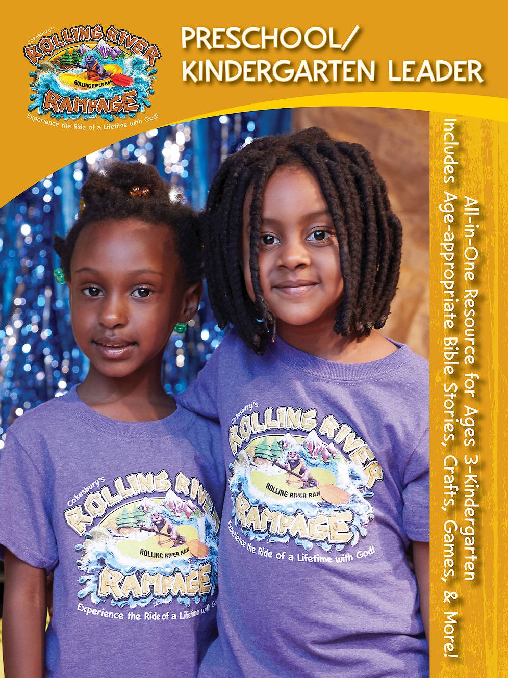Vacation Bible School (Vbs) 2018 Rolling River Rampage Preschool/Kindergarten Leader: Experience the Ride of a Lifetime with God!