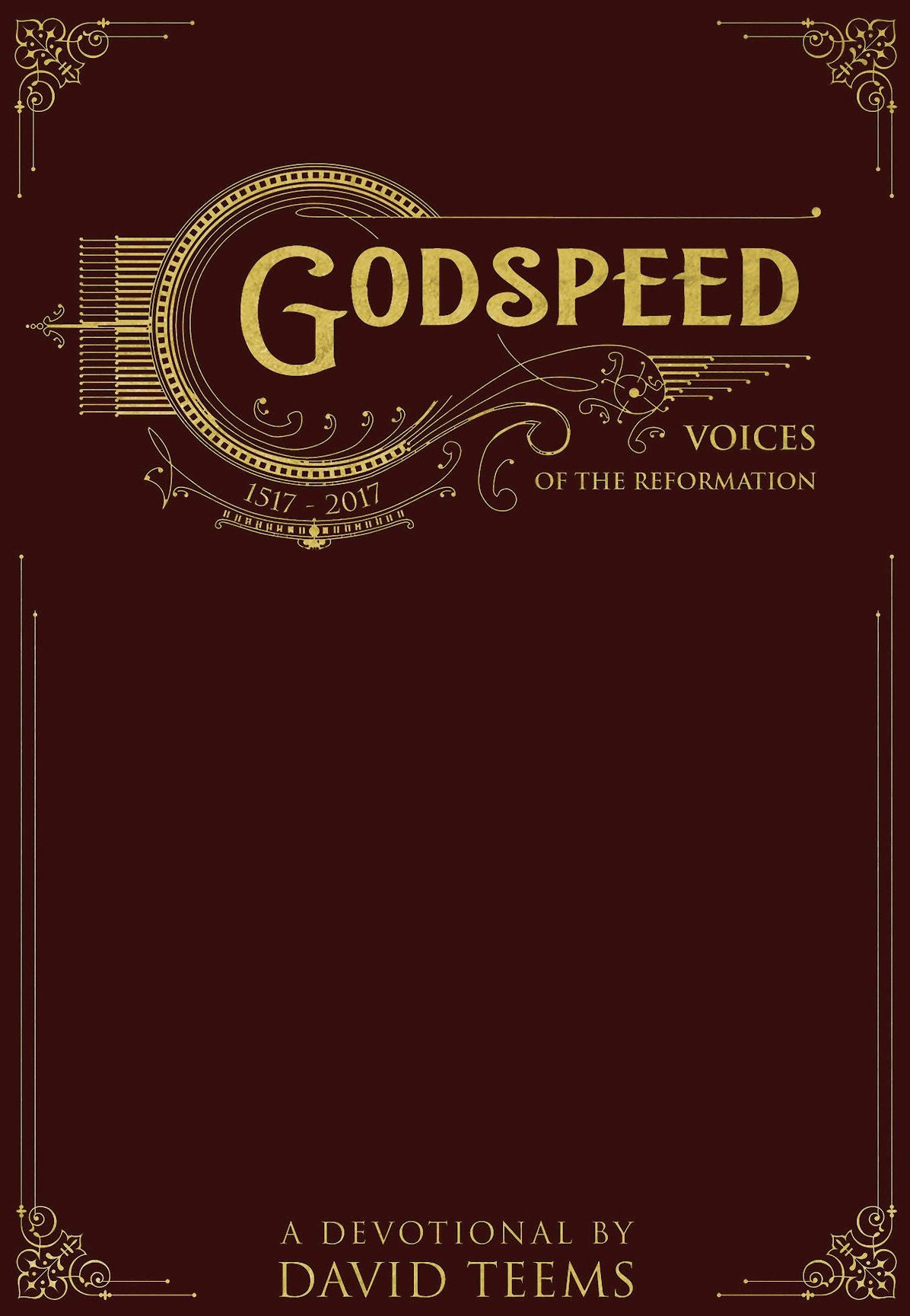Godspeed: Voices of the Reformation