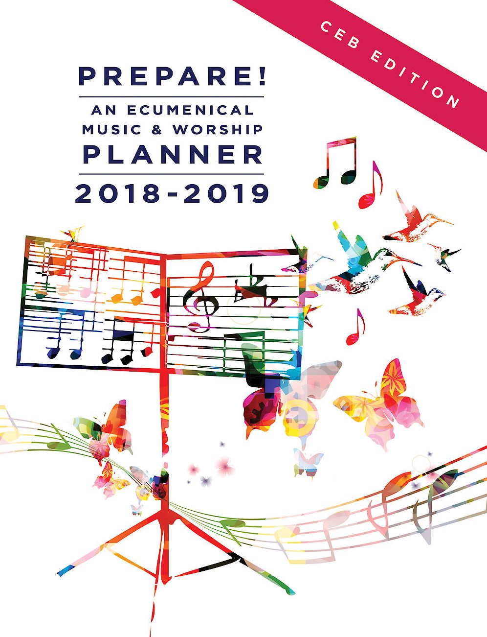 Prepare! 2018-2019 CEB Edition: An Ecumenical Music & Worship Planner