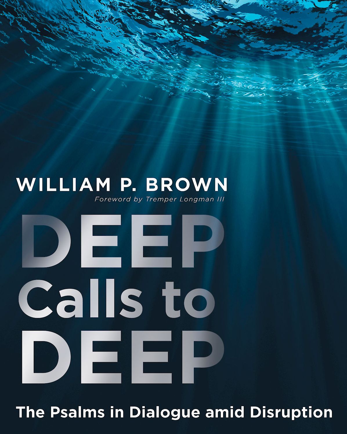 Deep Calls to Deep: The Psalms in Dialogue amid Disruption