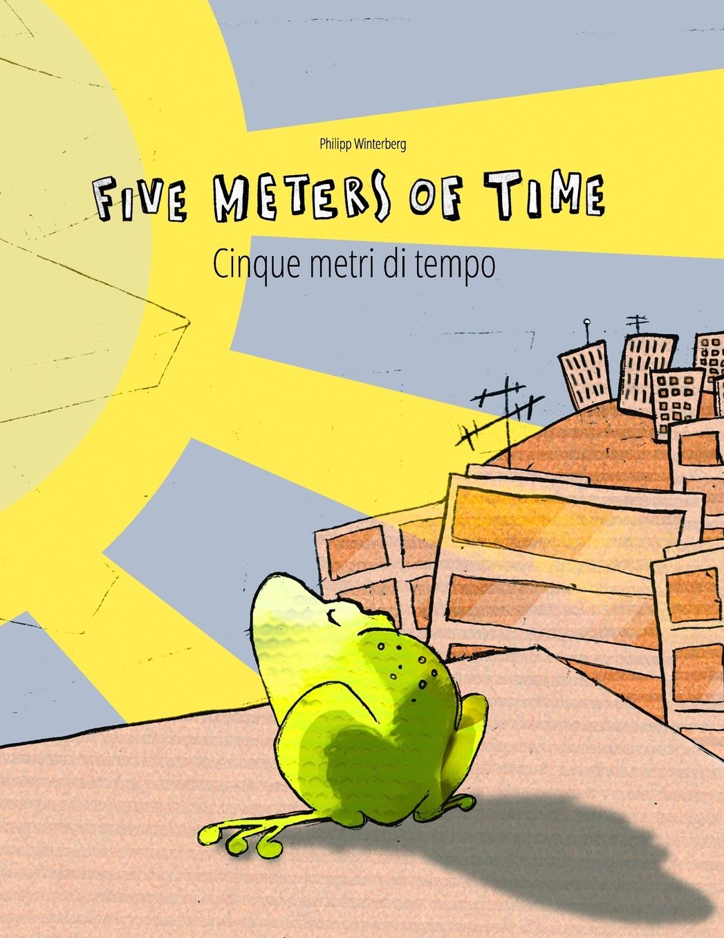 Five Meters of Time/Cinque metri di tempo: Children's Picture Book English-Italian (Dual Language/Bilingual Edition)