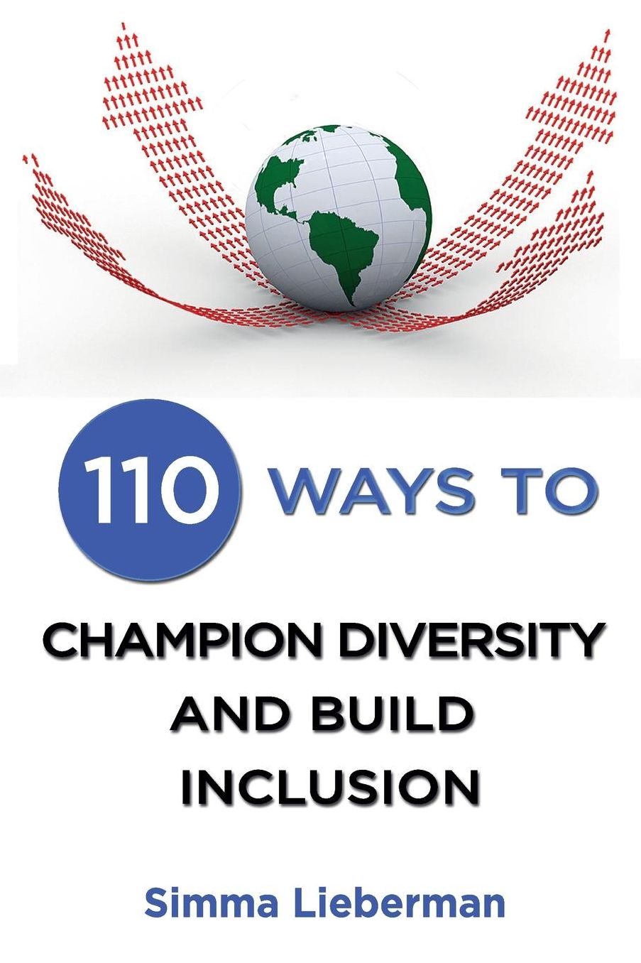 110 Ways To Champion Diversity and Build Inclusion