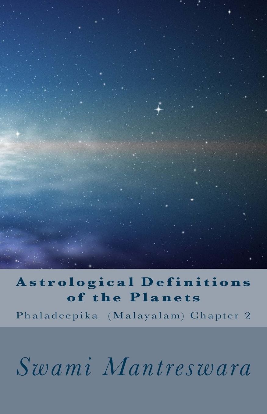 Astrological Definitions of the Planets: Phaladeepika (Malayalam) Chapter 2