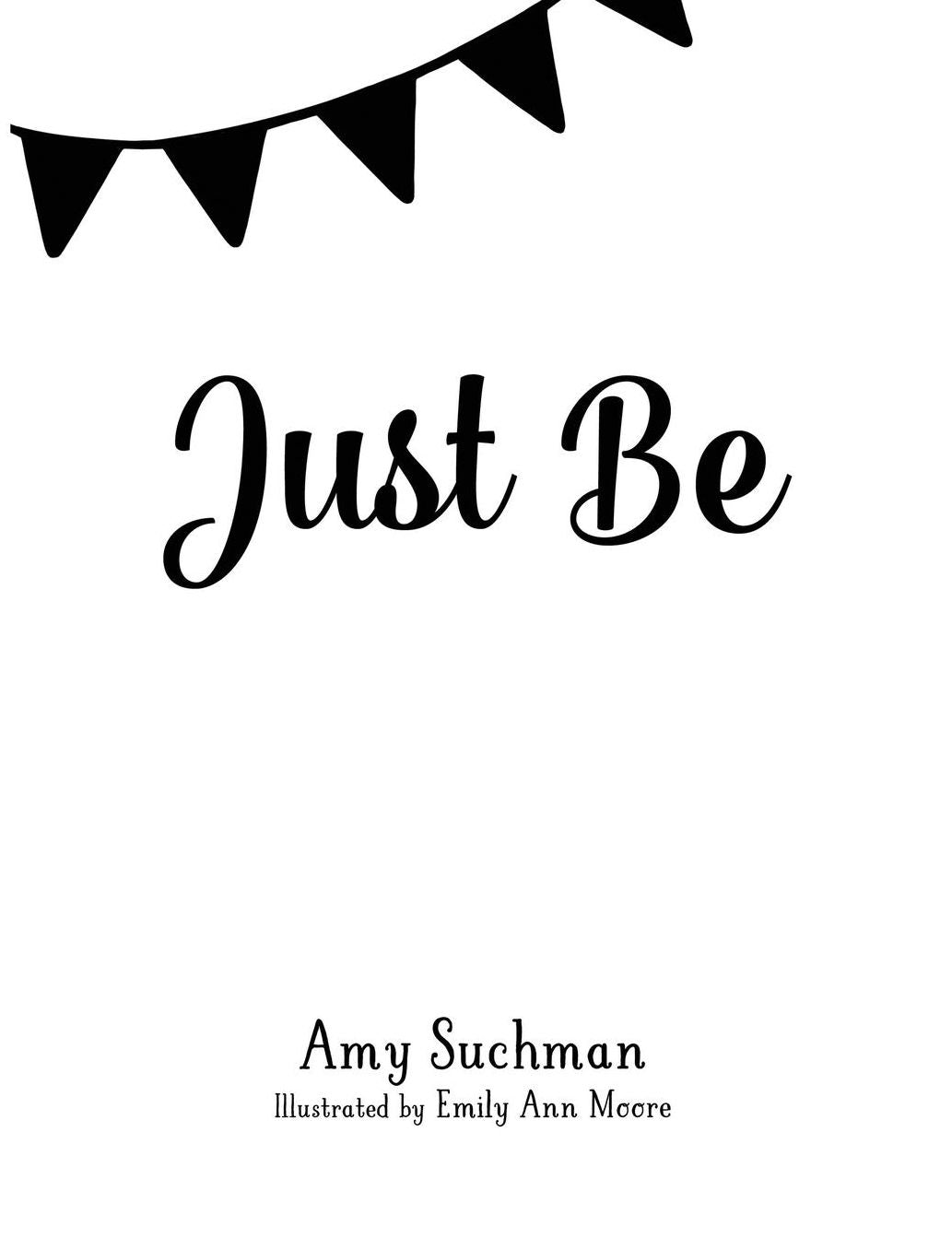 Just Be: Join Fin and Phoenix in their journey to the moon and back as they discover the magic of just being