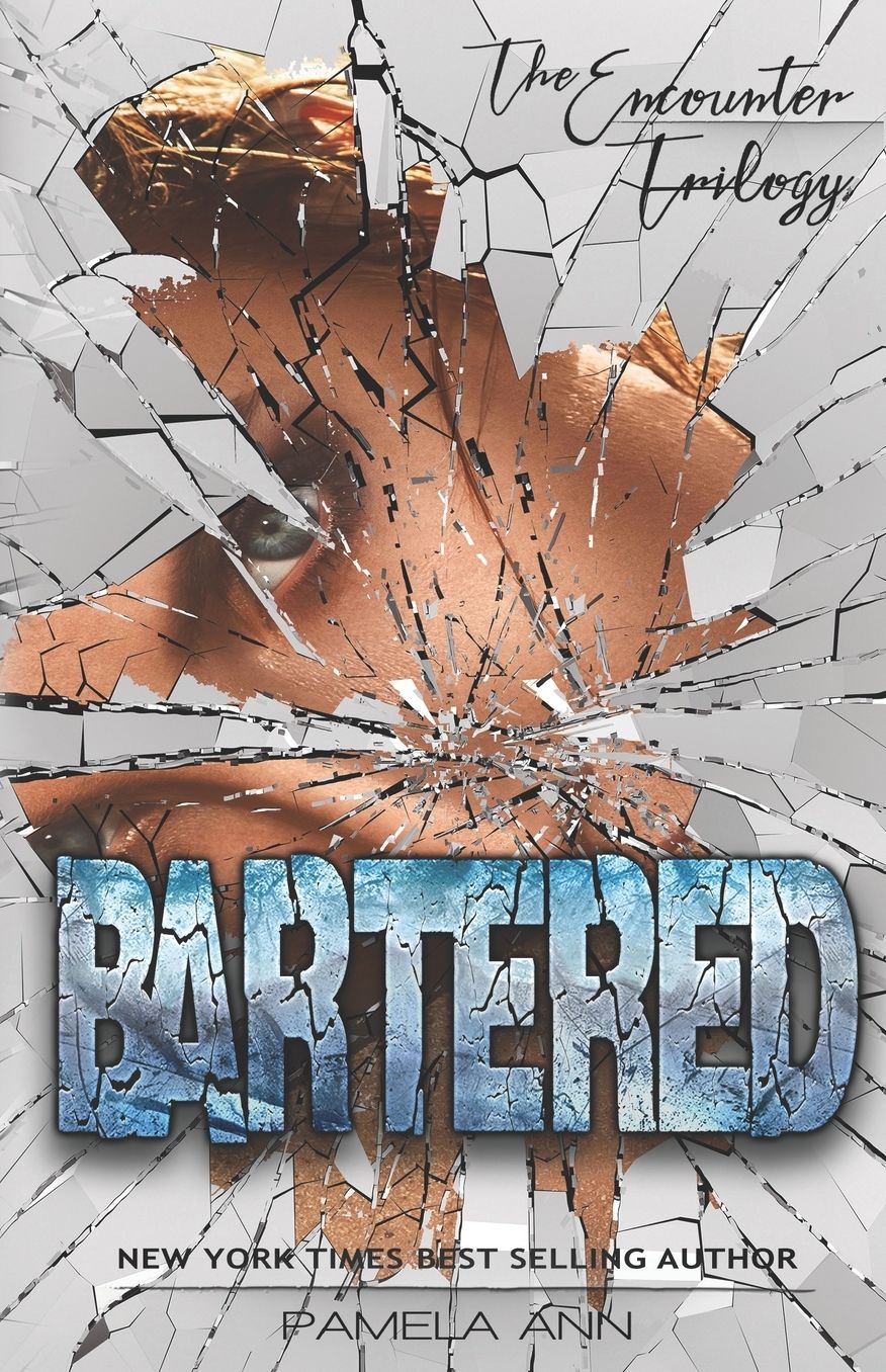 Bartered (The Encounter Trilogy)