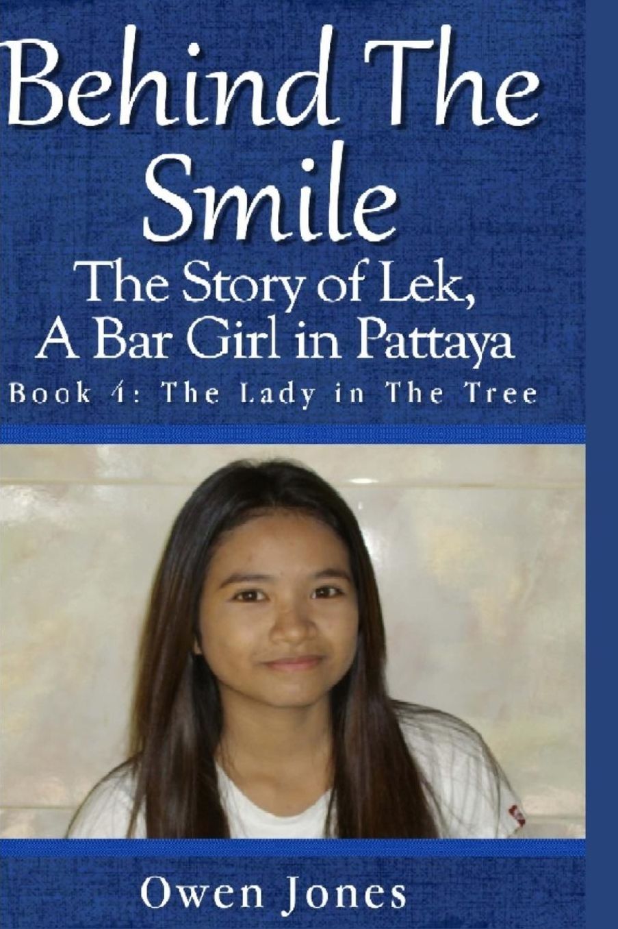 The Lady in the Tree: The Story of Lek, a Bar Girl in Pattaya