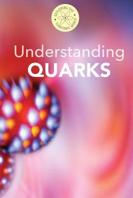 Understanding Quarks