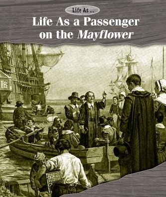 Life as a Passenger on the Mayflower