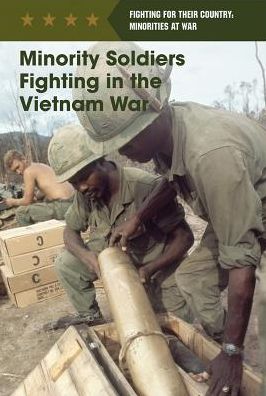 Minority Soldiers Fighting in the Vietnam War