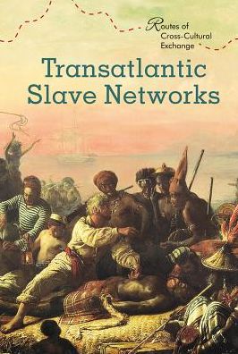 Transatlantic Slave Networks