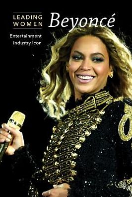 Beyonce: Entertainment Industry Icon